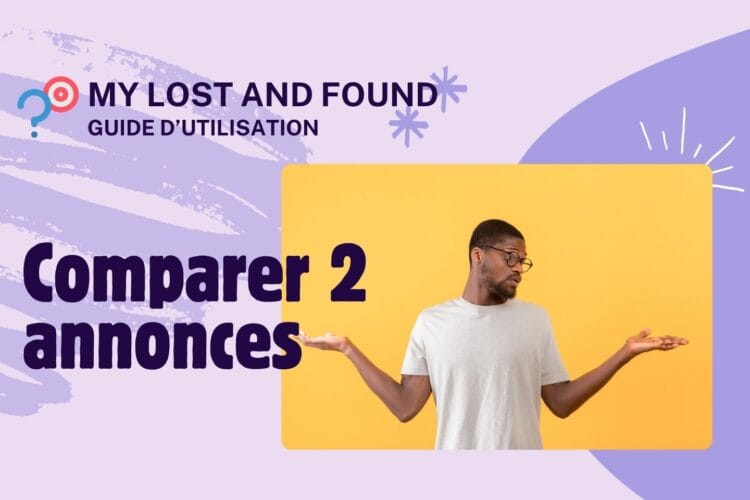 Vidéo – Comment comparer 2 annonces